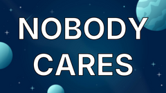 Nobody cares image