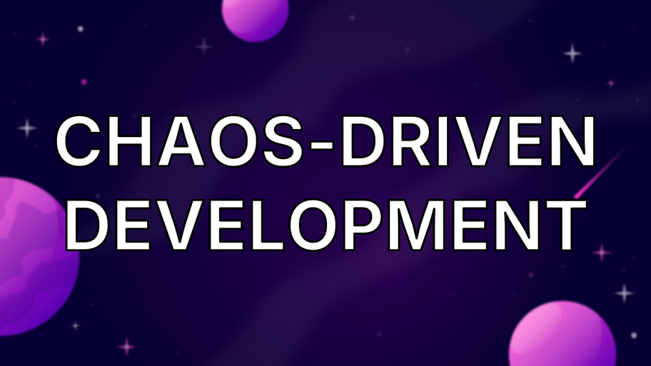 Chaos-driven development image