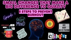 The Small Changes Series: Ep5 - 5 Steps To Prevent Burnout image