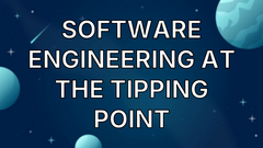 Software Engineering at the Tipping Point image