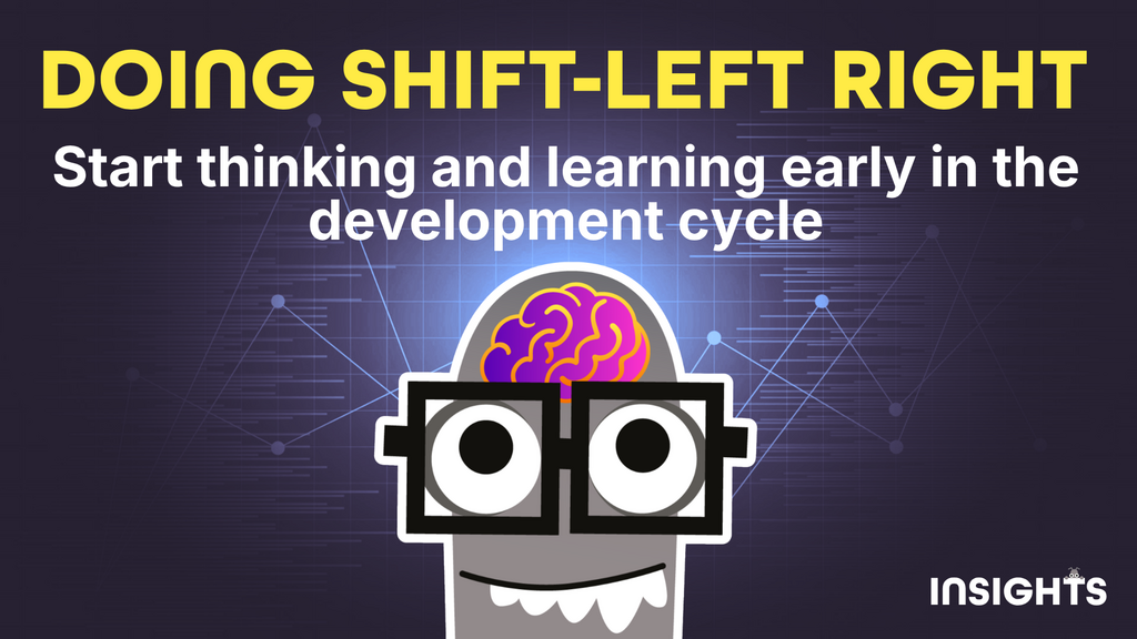Doing shift-left right: Start thinking and learning early in the development cycle image
