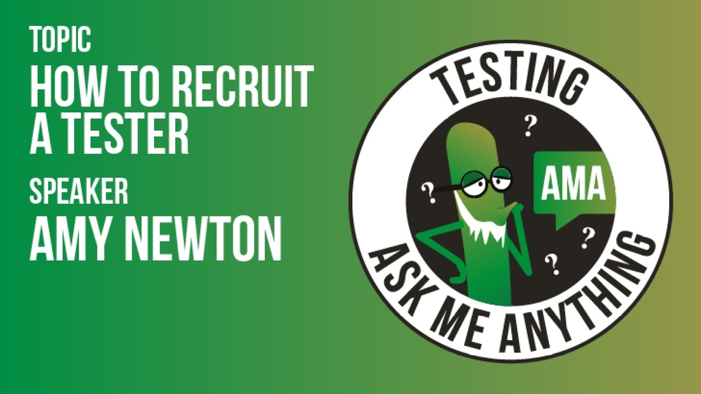 Testing Ask Me Anything - How to Recruit a Tester image
