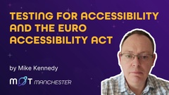 The importance of accessibility testing in light of the upcoming EAA image