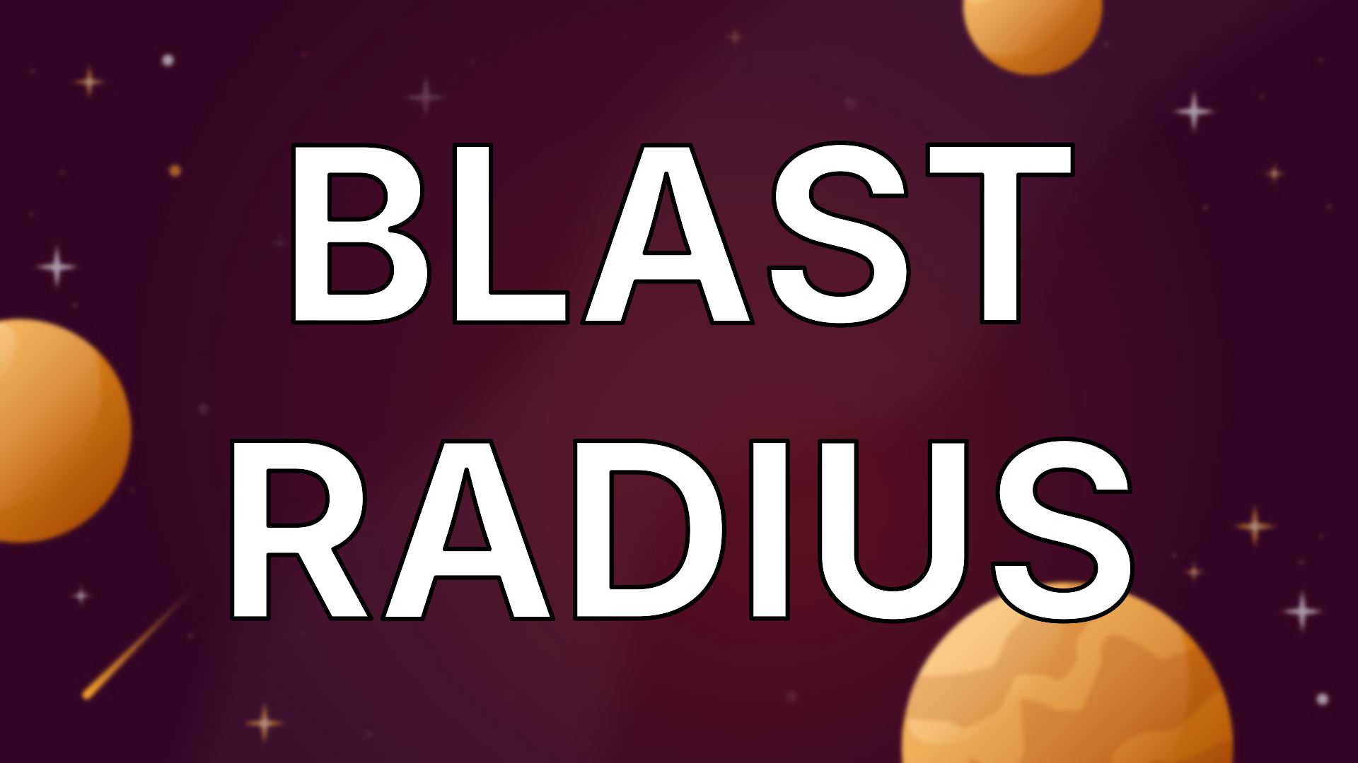 Blast Radius | MoTaverse
