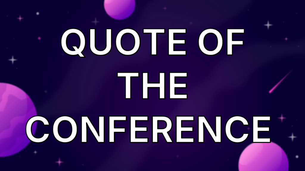 Quote of the conference  image