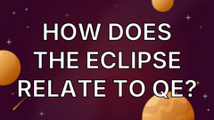 How does the eclipse relate to QE? image