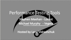 Learn about the Vegata and Locust performance testing tools in this meetup recording image