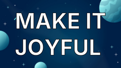 Make it Joyful  image