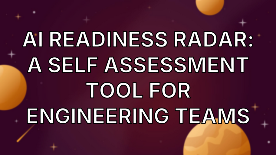AI Readiness Radar: A self assessment tool for engineering teams image