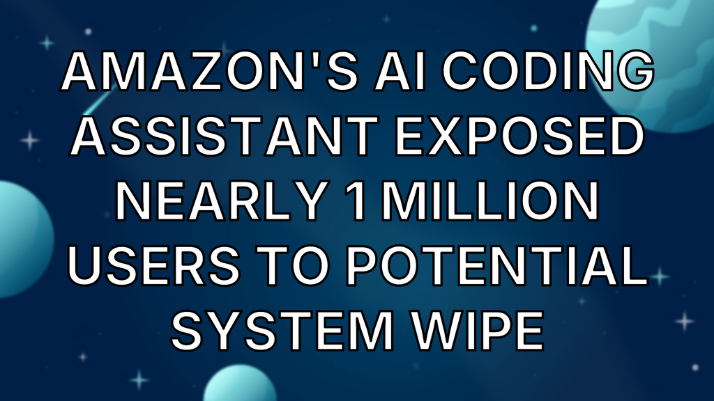 Amazon's AI coding assistant exposed nearly 1 million users to potential system wipe image