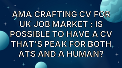 AMA crafting CV for UK job market : Is possible to have a CV that's peak for both ATS and a human? image