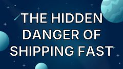 The hidden danger of shipping fast image