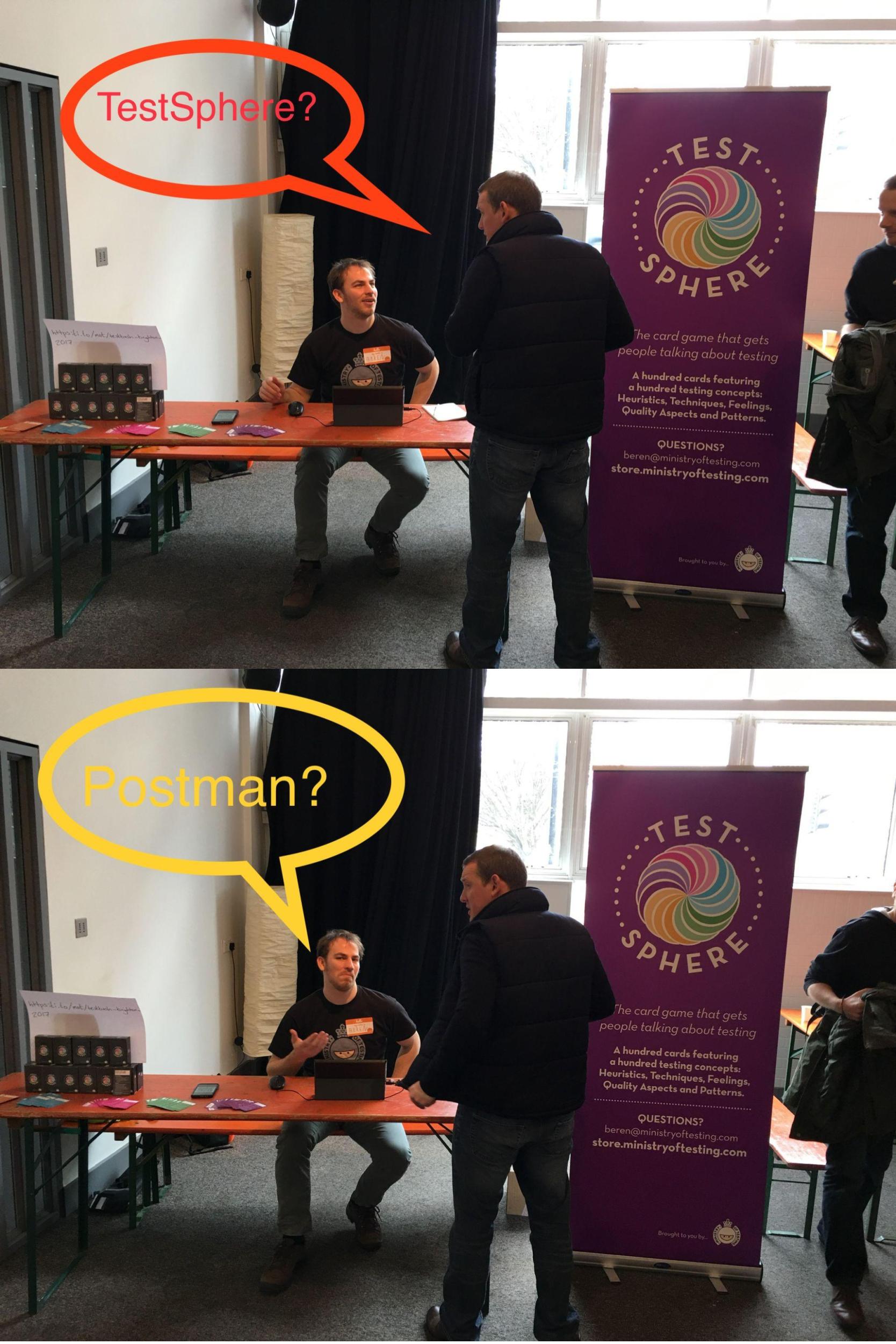 Two split imaged. In both, there are two men. One is sitting down behind a desk. The other is standing in front of the desk. In the top photo the person standing says "TestSphere?". In the bottom photo the person sat down says "Postman?" 