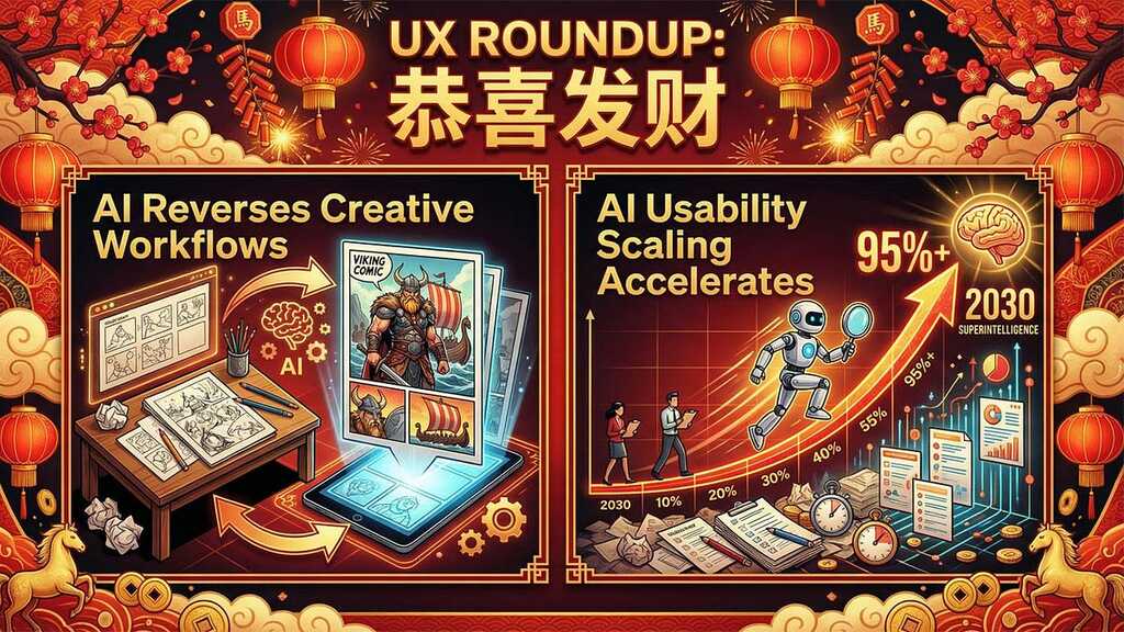 UX Roundup: Year of the Horse | Creative Workflow | AI Coding | Usability Scaling | Was I Right or Wrong? | 30,000 Ci... image