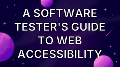 A Software Tester's Guide to Web Accessibility image