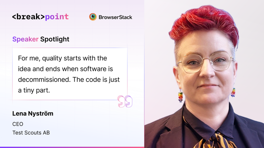 Breakpoint 2026 Speaker Spotlight: Lena Nyström, Test Scouts AB image image