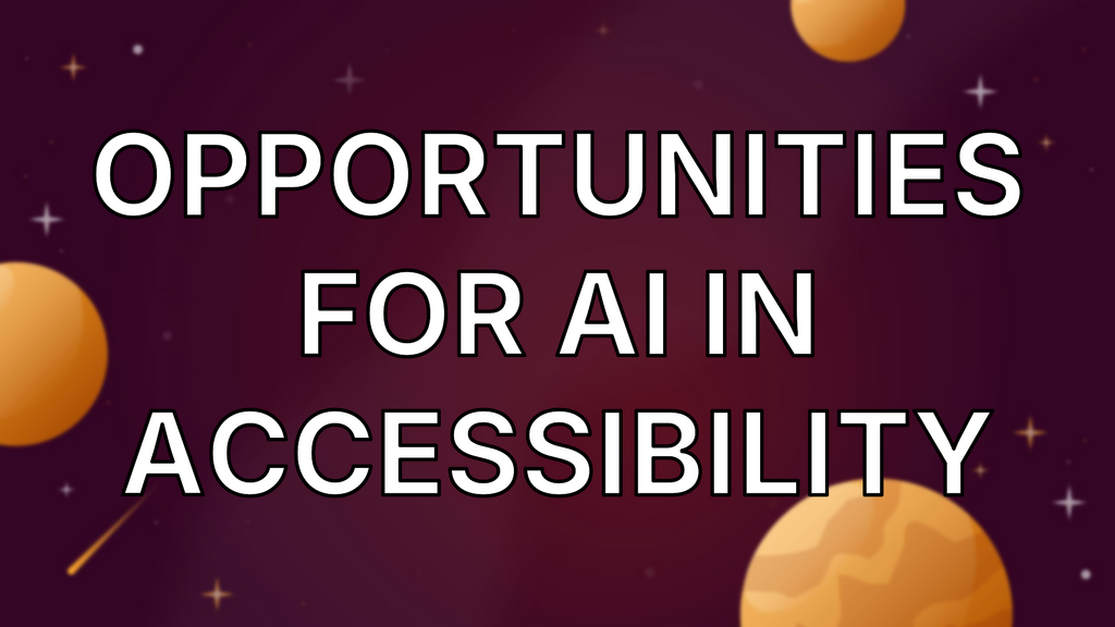 Opportunities for AI in Accessibility image