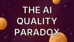 The AI Quality Paradox image