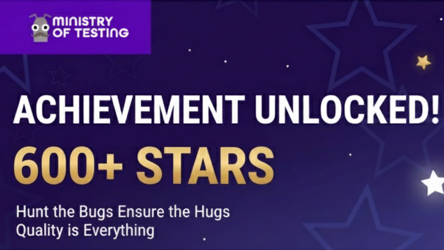 🎉600+ Stars on Ministry of Testing! image