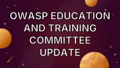 OWASP Education and Training Committee update image