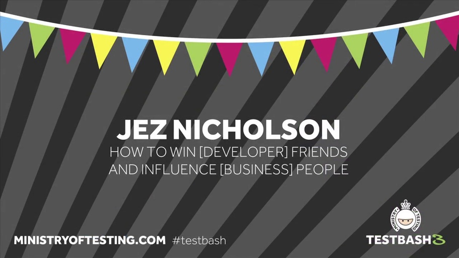 How to win [Developer] friends and influence [Business] people - Jez Nicholson image