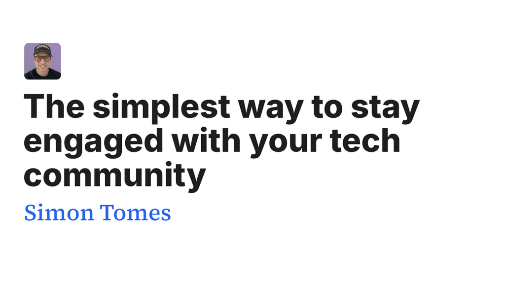 The simplest way to stay engaged with your tech community image