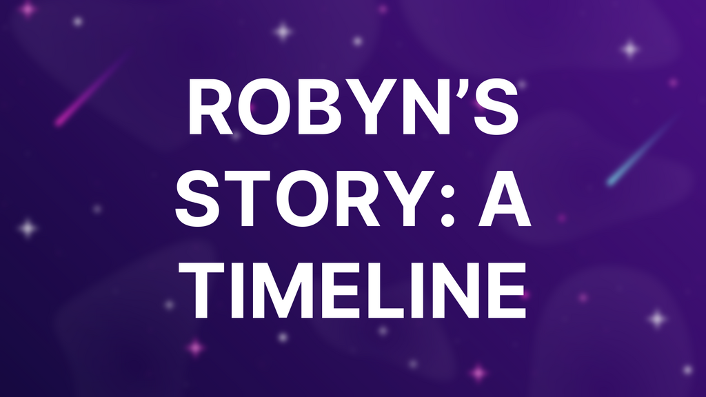 Robyn’s Story: A Timeline image