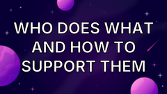 Who does what and how to support them image