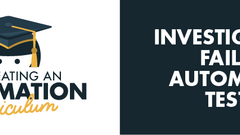 Share your experiences in investigating failed automated tests by breaking down this task into the steps you need to take. image