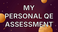 My personal QE Assessment image