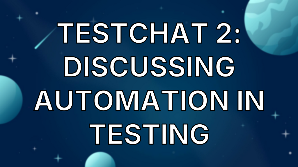 TestChat 2: Discussing Automation in Testing image