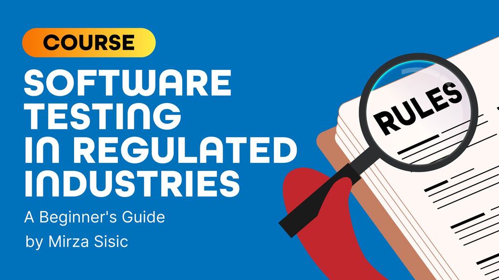 Software Testing in Regulated Industries: A Beginner's Guide image