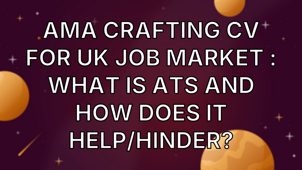 AMA crafting CV for UK job market : what is ATS and how does it help/hinder? image