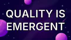 Quality is Emergent image