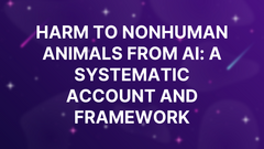 Harm to Nonhuman Animals from AI: a Systematic Account and Framework image