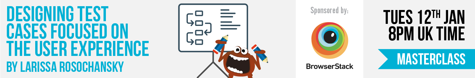 Masterclass: Designing Test Cases Focused on the User Experience with Larissa Rosochansky banner image