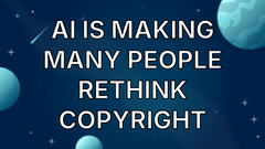 AI Is Making Many People Rethink Copyright image