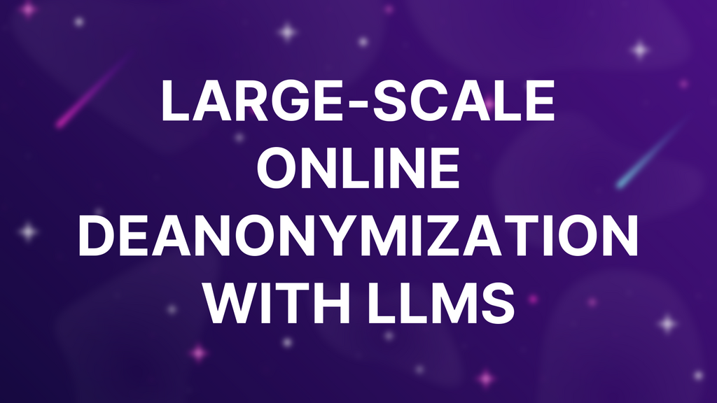 Large-scale online deanonymization with LLMs image