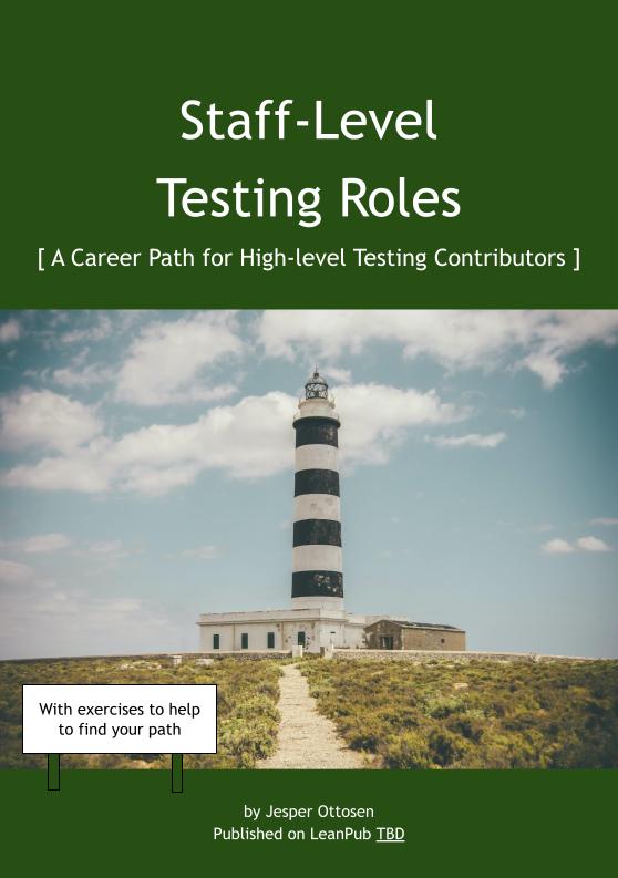 Front page of the book: Staff-Level Testing Roles.
Career paths for high-level testing roles.
