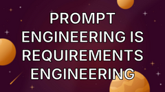 Prompt Engineering Is Requirements Engineering image