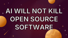 AI Will Not Kill Open Source Software image