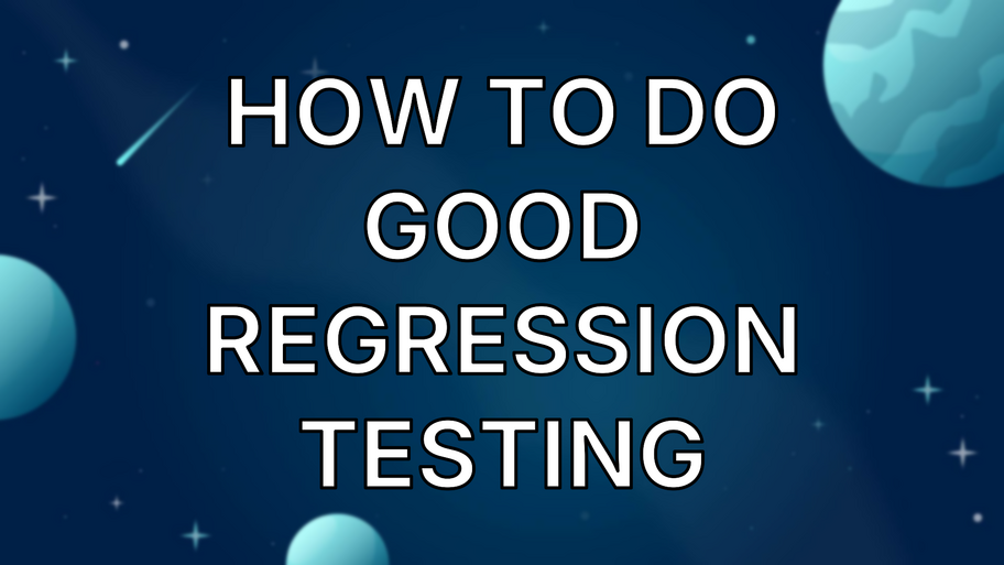 How To Do Good Regression Testing image