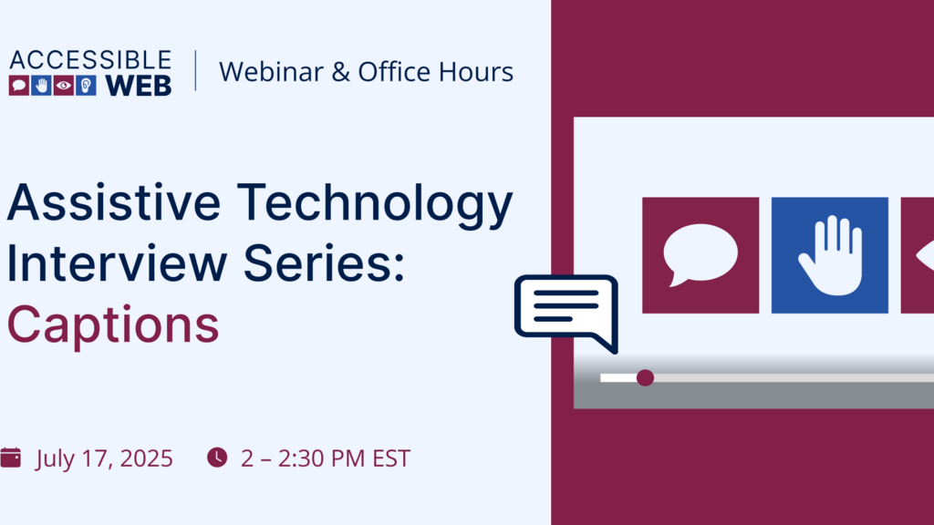 Assistive Technology Interview Series: Captions (Closed, Open, and Live) | Webinar Video image