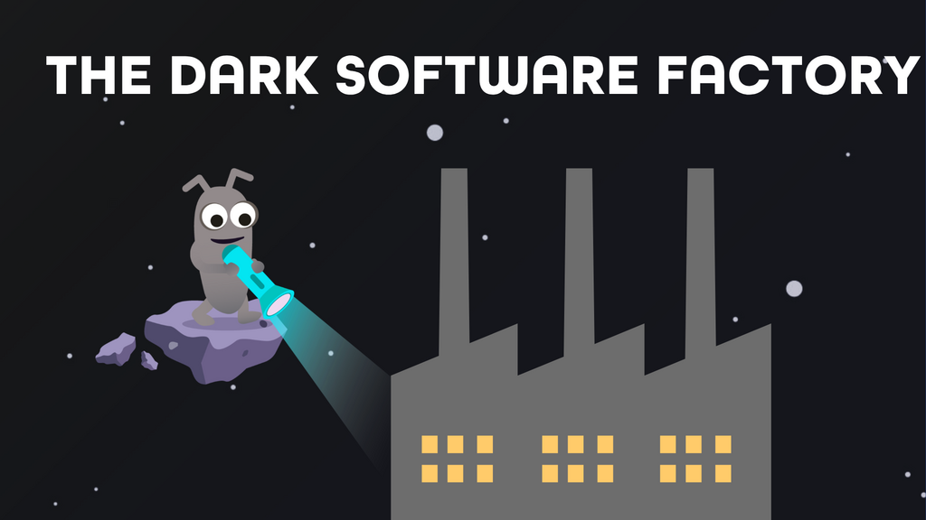 The Dark Software Factory image