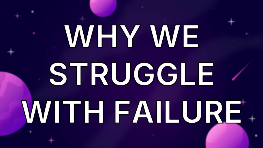 Why We Struggle With Failure image
