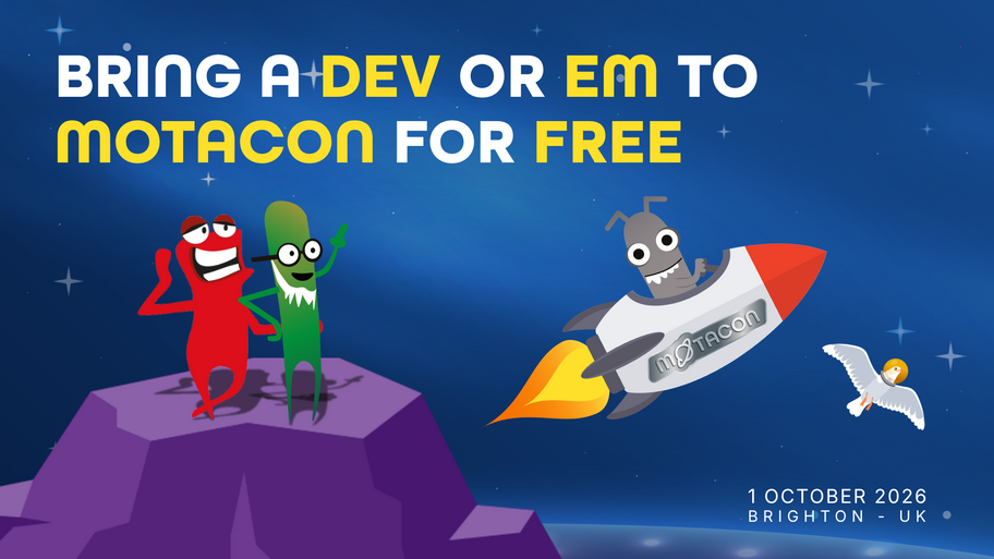 Bring your favourite Dev or EM to MoTaCon, on us 😉 image
