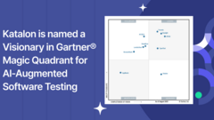 Katalon named a Visionary in the 2025 Gartner® Magic Quadrant™ for AI-Augmented Software Testing | Announcement image