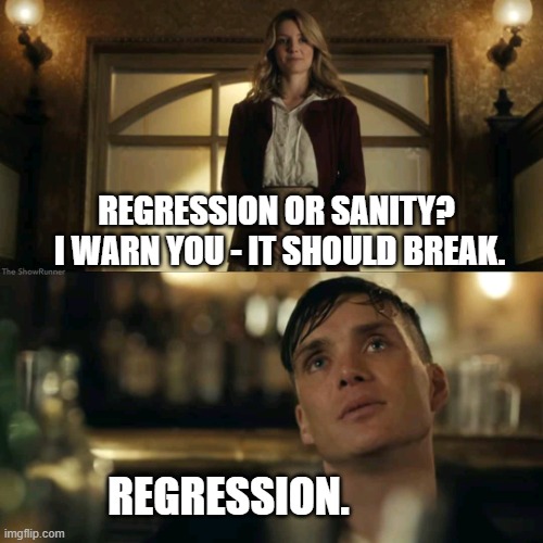 Because sanity is temporary — regression is forever. 