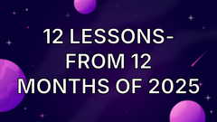 12 Lessons- From 12 Months of 2025 image