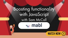 Learn how you can use JavaScript to add even more functionality to mabl image